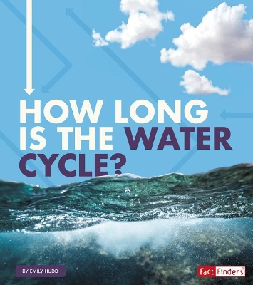 How Long is the Water Cycle? (How Long Does it Take?) book