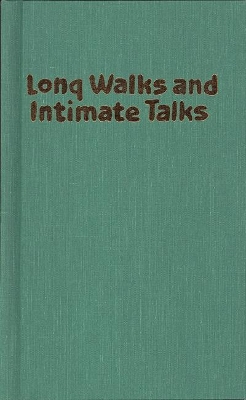 Long Walks and Intimate Talks: Stories, Poems and Paintings book