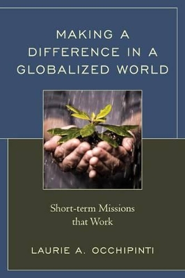 Making a Difference in a Globalized World by Laurie A. Occhipinti