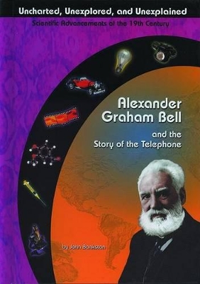 Alexander Graham Bell and the Story of the Telephone book