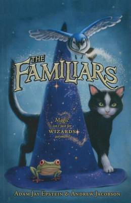 The Familiars by Adam Jay Epstein