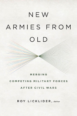 New Armies from Old by Roy Licklider