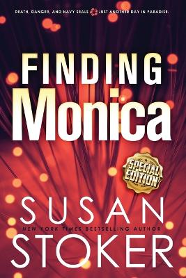 Finding Monica - Special Edition by Susan Stoker