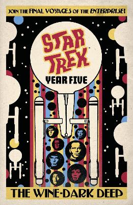 Star Trek: Year Five - The Wine-Dark Deep: Book 2 book