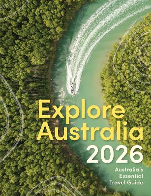 Explore Australia 2026: Australia's Essential Travel Guide book