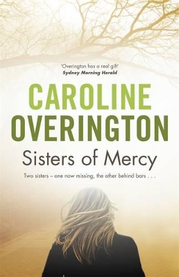 Sisters of Mercy by Caroline Overington