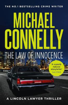 The Law of Innocence (Lincoln Lawyer Book 6) by Michael Connelly