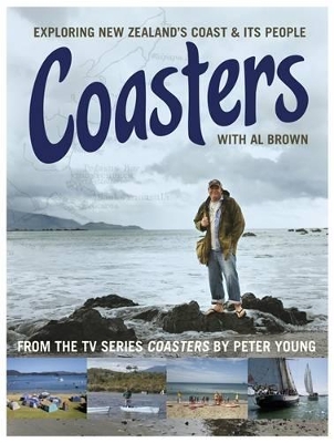 Coasters: Exploring New Zealand's Coast and Its People book