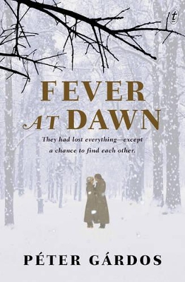 Fever at Dawn by Péter Gárdos