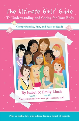 Ultimate Girls' Guide to Understanding and Caring for Your Body book
