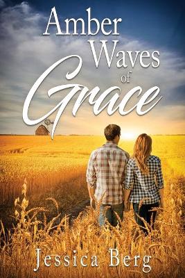 Amber Waves of Grace book