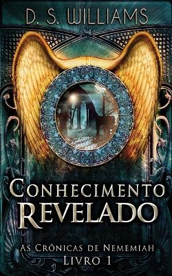 Conhecimento Revelado by D S Williams