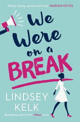 We Were On a Break by Lindsey Kelk