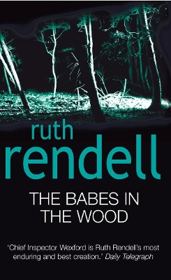 The Babes In The Wood by Ruth Rendell