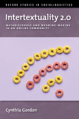 Intertextuality 2.0: Metadiscourse and Meaning-Making in an Online Community by Cynthia Gordon