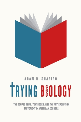 Trying Biology by Adam R. Shapiro