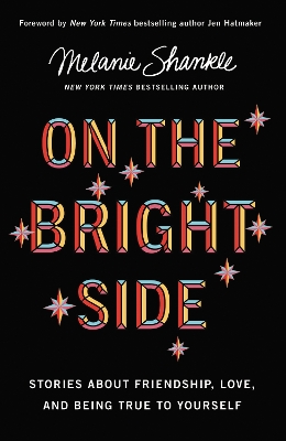 On the Bright Side: Stories about Friendship, Love, and Being True to Yourself book