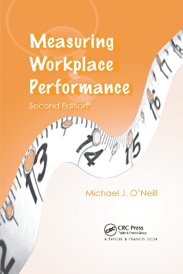 Measuring Workplace Performance by Michael J. O'Neill