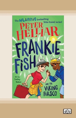 Frankie Fish and the Viking Fiasco: Frankie Fish #3 book
