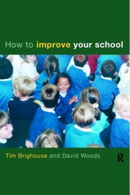 How to Improve Your School by Tim Brighouse