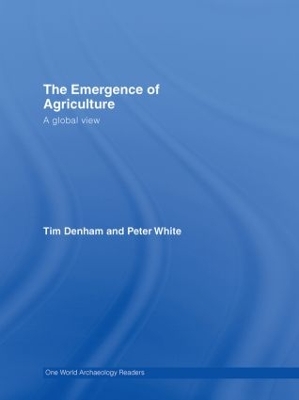 The Emergence of Agriculture by Peter White