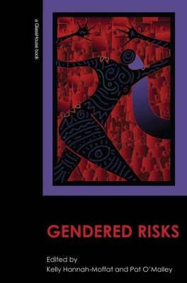 Gendered Risks by Kelly Hannah-Moffat