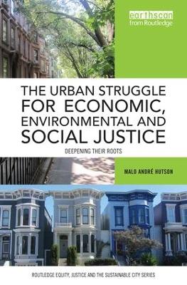 Urban Struggle for Economic, Environmental and Social Justice by Malo Andre Hutson