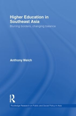 Higher Education in Southeast Asia by Anthony Welch