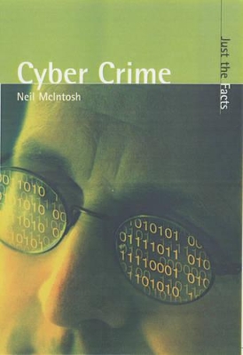 Just the Facts: Cyber Crime book