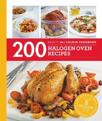 Hamlyn All Colour Cookery: 200 Halogen Oven Recipes book