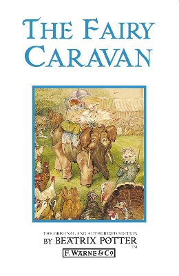 The The Fairy Caravan by Beatrix Potter