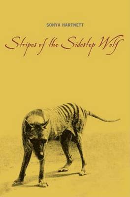 Stripes of the Sidestep Wolf by Sonya Hartnett