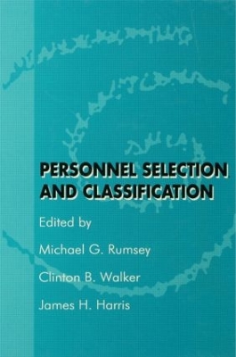 Personnel Selection and Classification by Michael G. Rumsey