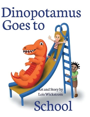 Dinopotamus Goes to School (hardcover) book