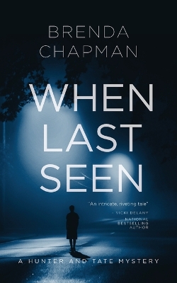 When Last Seen: A Hunter and Tate Mystery #2 book