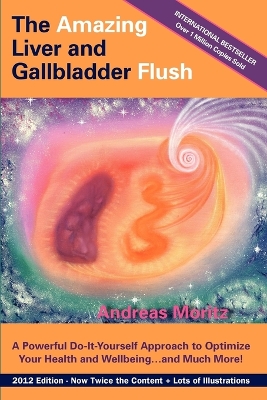 Amazing Liver and Gallbladder Flush book