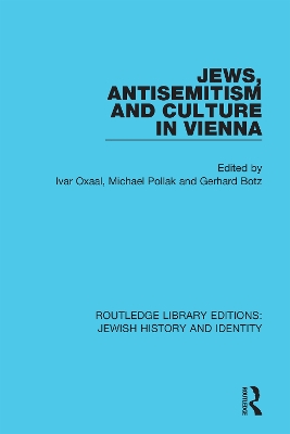 Jews, Antisemitism and Culture in Vienna by Ivar Oxaal