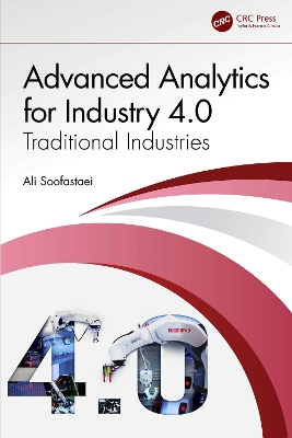 Advanced Analytics for Industry 4.0: Traditional Industries book