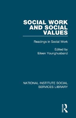 Social Work and Social Values: Readings in Social Work, Volume 3 book