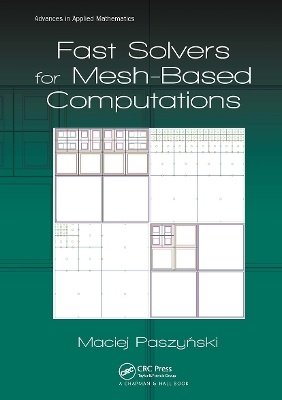 Fast Solvers for Mesh-Based Computations book