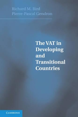 The VAT in Developing and Transitional Countries by Richard Bird