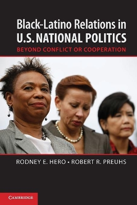 Black-Latino Relations in U.S. National Politics by Rodney E. Hero