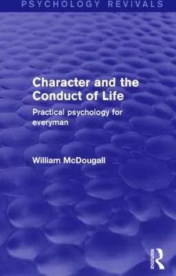Character and the Conduct of Life (Psychology Revivals) book