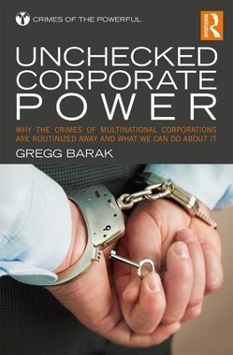 Unchecked Corporate Power by Gregg Barak