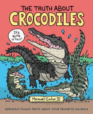 The Truth About Crocodiles book