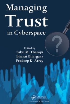 Managing Trust in Cyberspace by Sabu M. Thampi