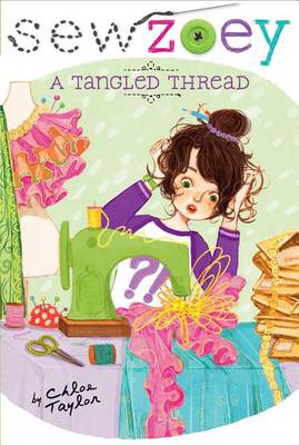 Sew Zoey #6: A Tangled Thread book