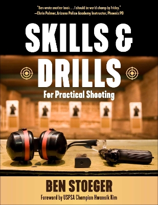 Skills and Drills: For Practical Shooting book