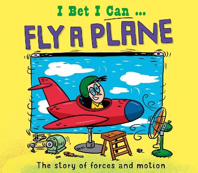 I Bet I Can: Fly a Plane book