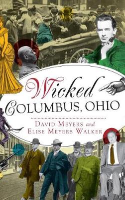 Wicked Columbus, Ohio by David Meyers